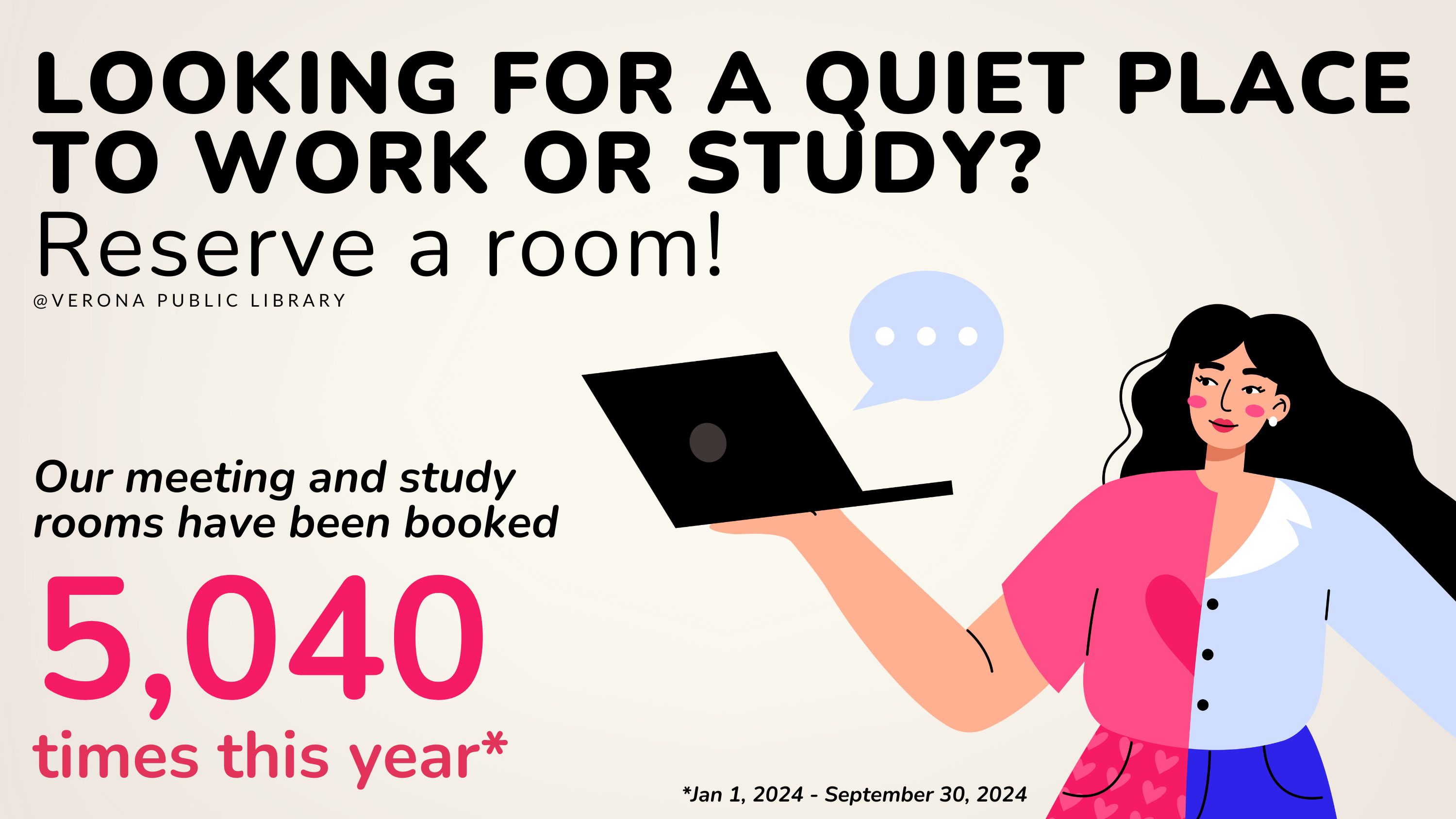 An illustration of a woman holding a laptop with the text "Our meeting and study rooms have been booked 5,040 times this year."